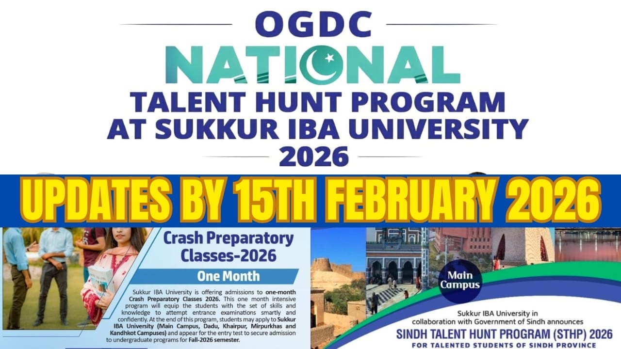 Sukkur IBA University Admissions 2026 Updates by 15th February 2026.