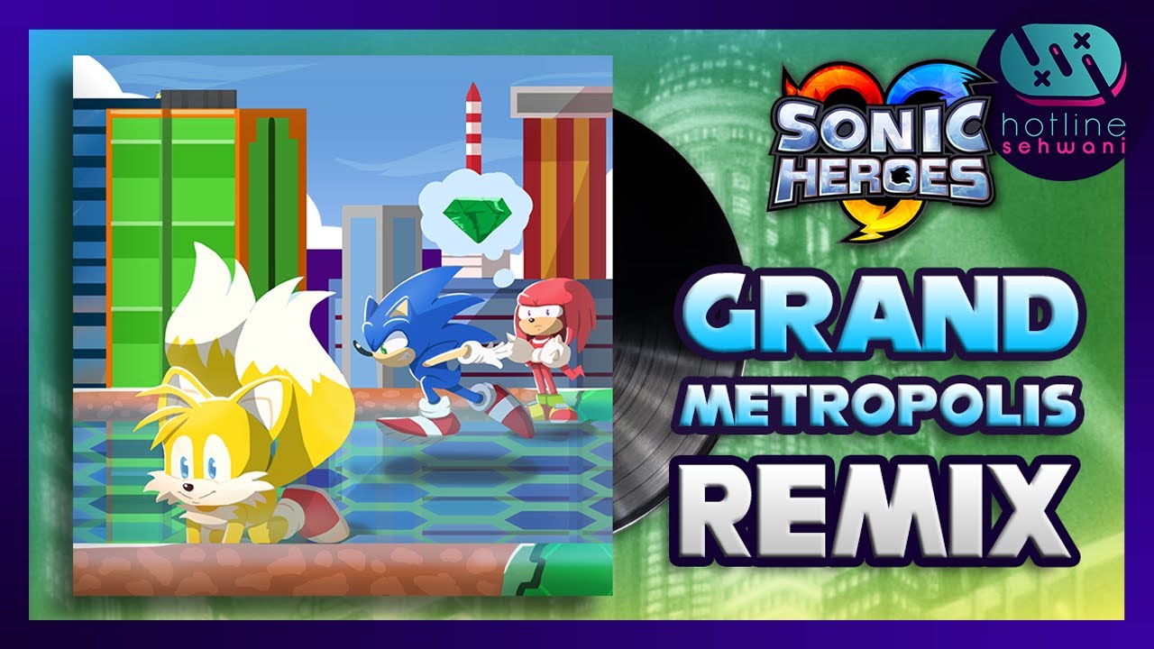 Grand Metropolis Synthwave Techno Sonic Heroes Hotline Sehwani Remix