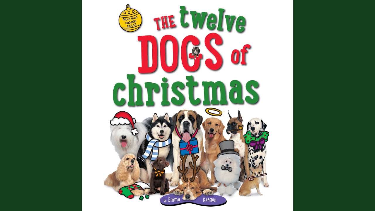 The 12 Dogs Of Christmas
