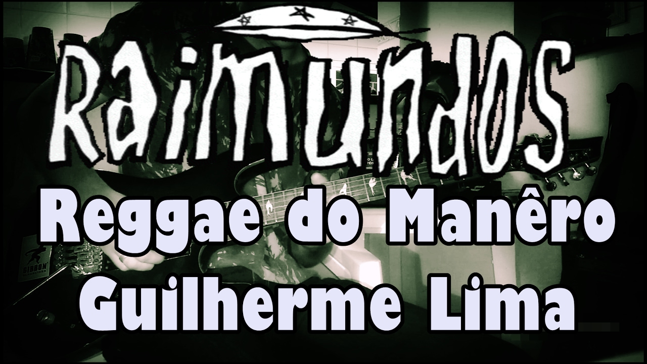 Raimundos - Reggae do Manêro - Guitar Cover