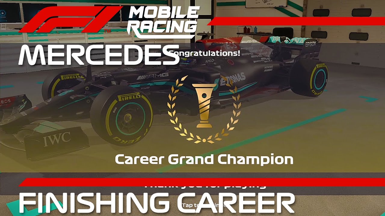 Finishing Mercedes Career | F1 Mobile Racing 2021