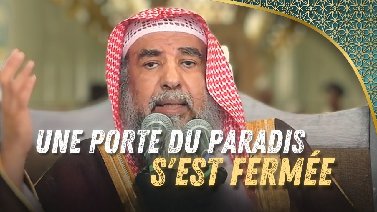 Une porte du Paradis s'est ferm&eacute;e - Cheikh Souleym&acirc;n Ar-Rouhayli