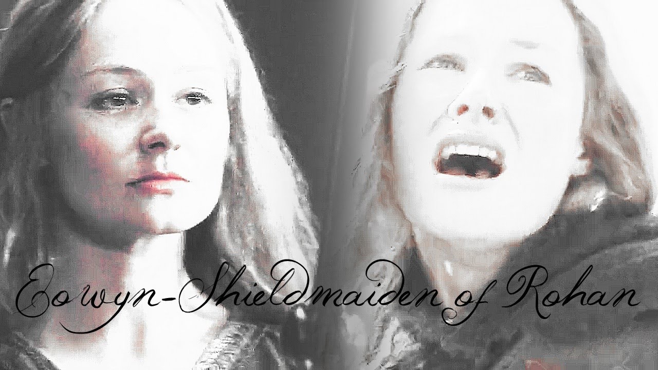 Eowyn || Shieldmaiden of Rohan (CTLC)
