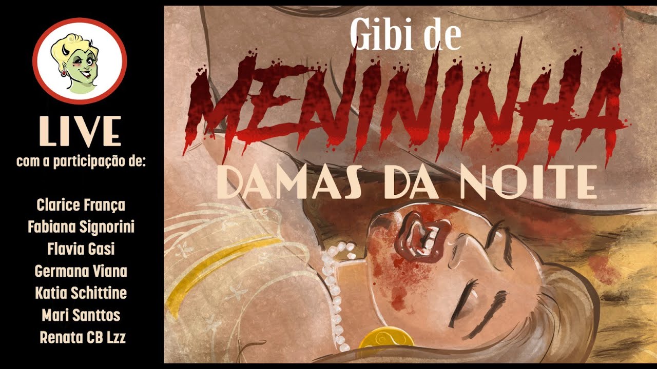 [hq] Lançamento Gibi de Menininha: Damas da Noite