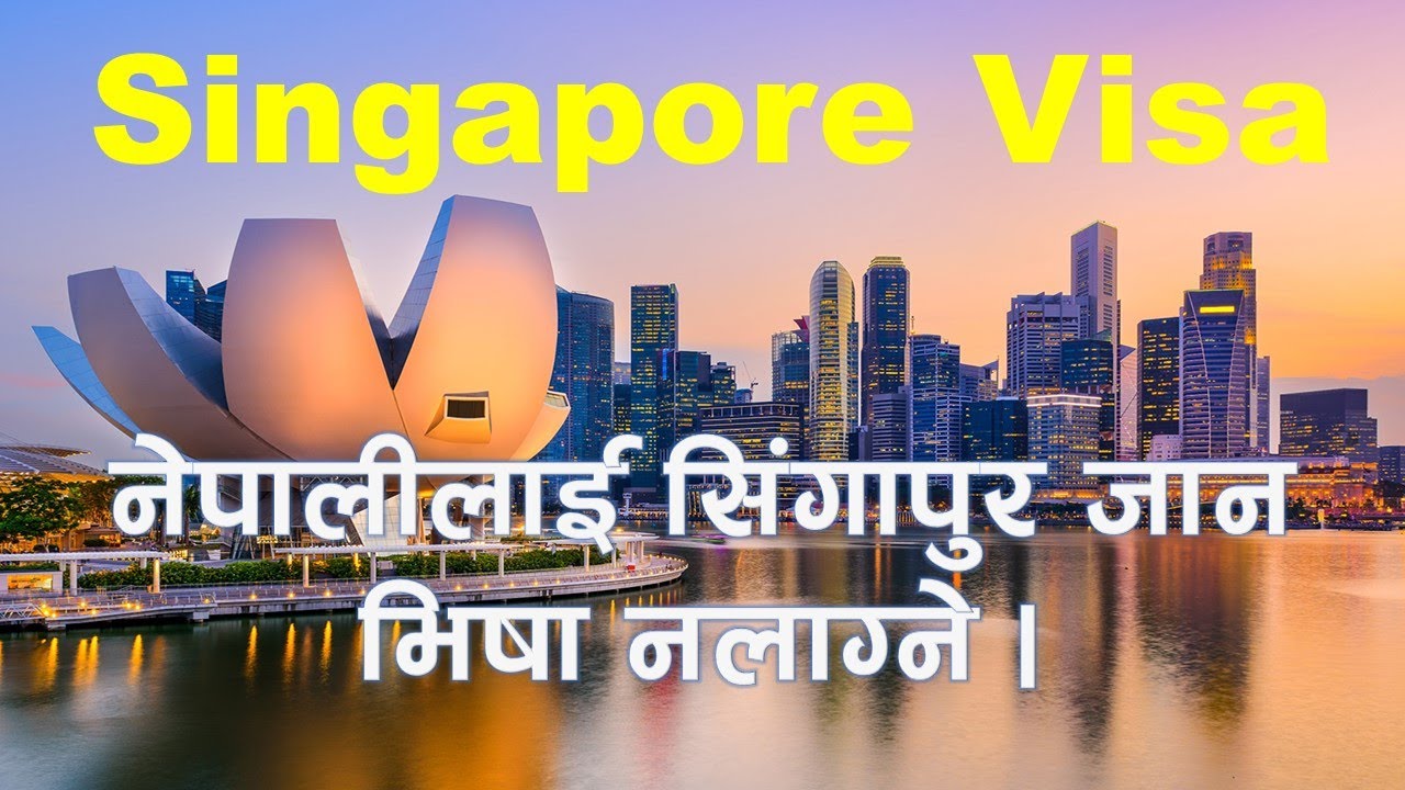 Singapore Visa for Nepali Citizen