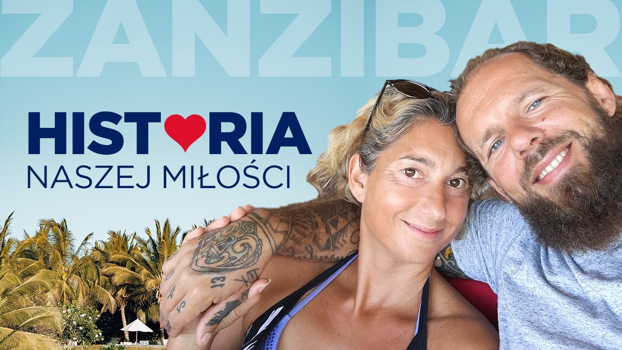 Historia naszej miłości. Niesamowity Zanzibar!
