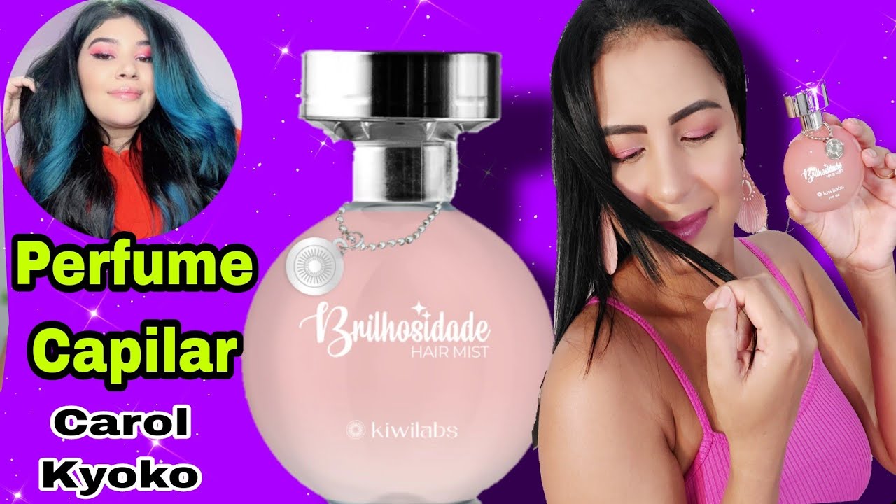🌟PERFUME CAPILAR BRILHOSIDADE HAIR MIST/ CAROL KYOKO/ KIWI LABS