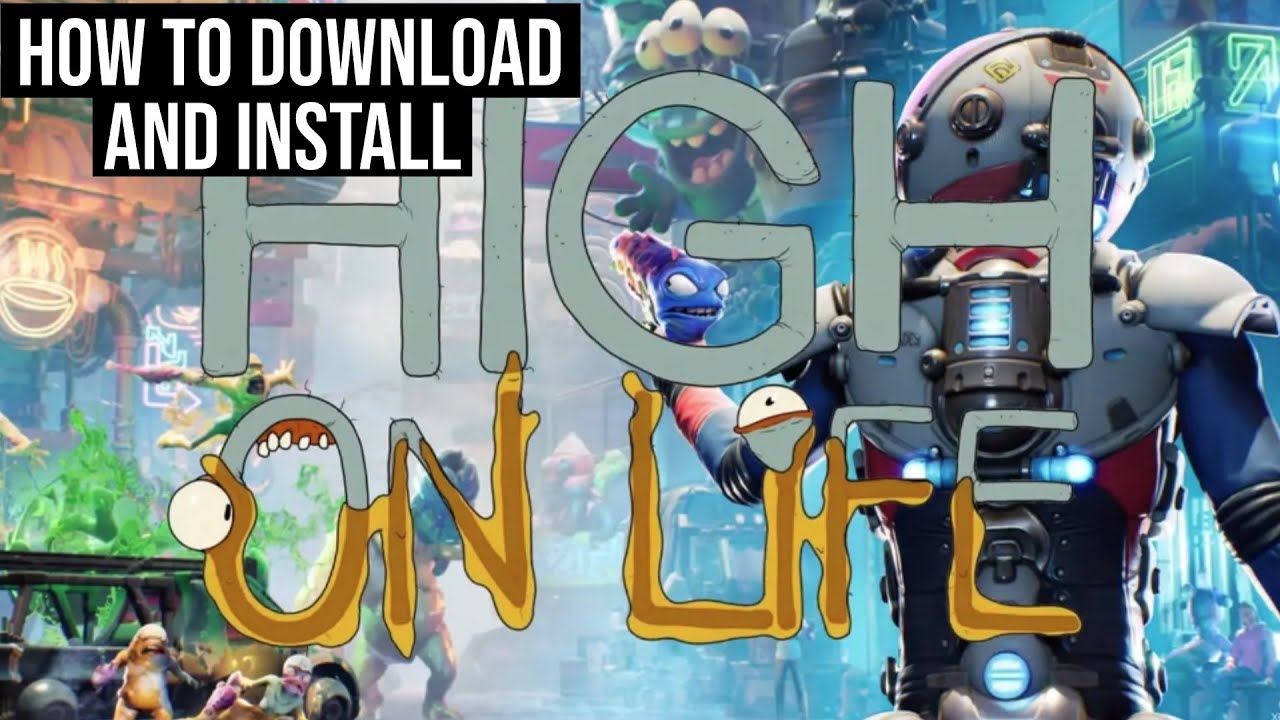 How to Download And Install High on life On Pc Laptop