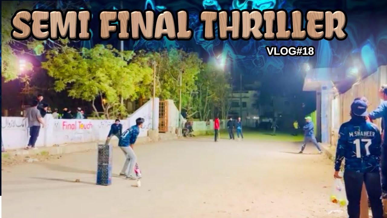 Semi Final Ka Sabse Tense Match 😳 | Last Over Tak Fight | SHAH VLOGS | VLOG#18 