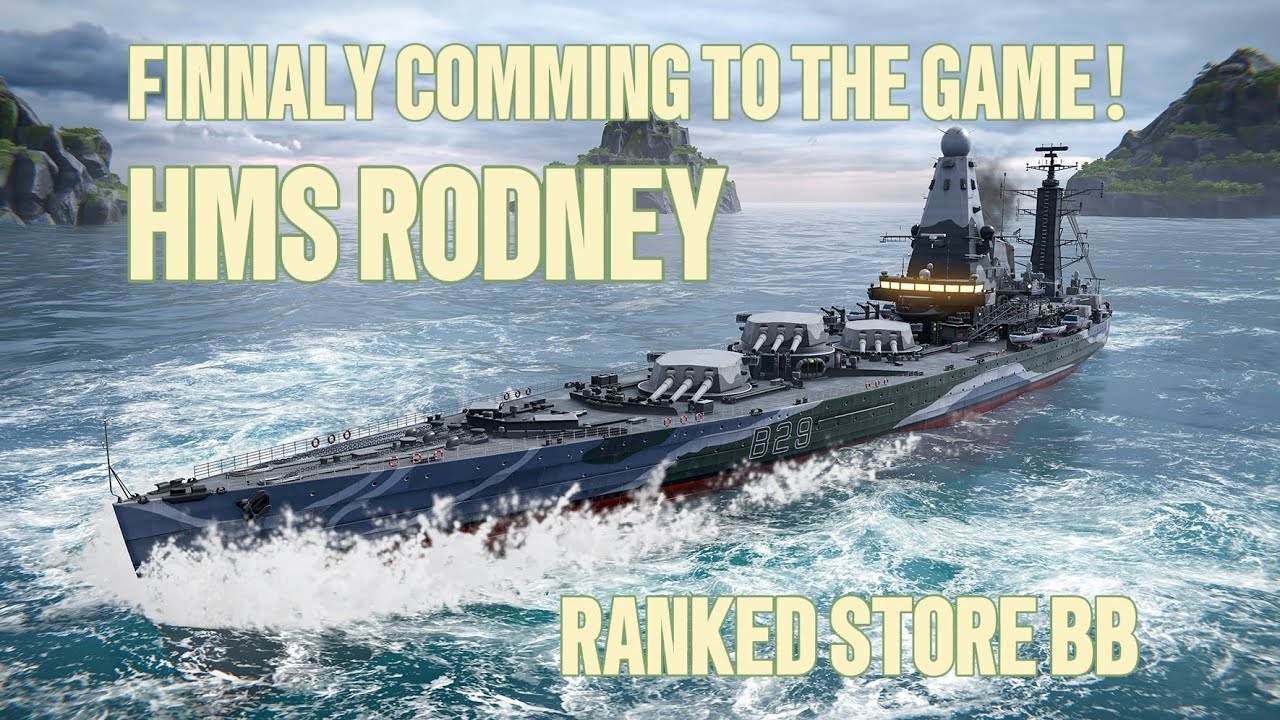 HMS Rodney is finnaly comming !!!