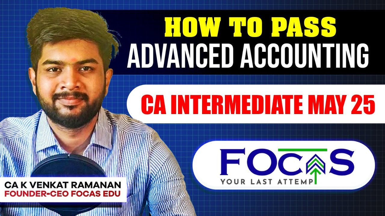 How to pass Advanced Accounting | CA Intermediate | May'25 | English + Tamil