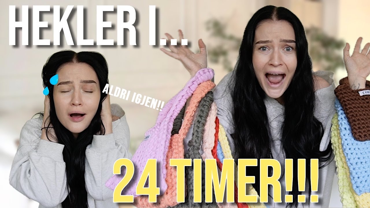 Hekler I 24 TIMER!! (ALDRI IGJEN!!🥵😪)