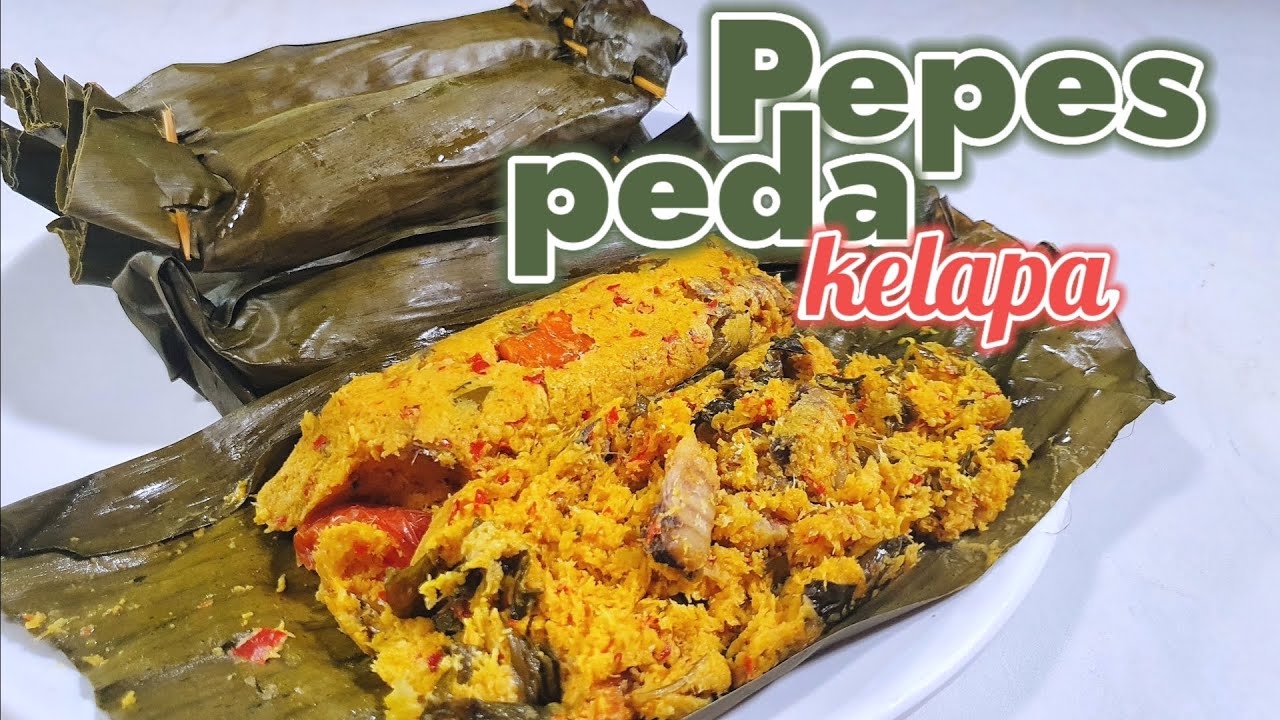 RESEP PEPES PEDA KELAPA MASAKAN TRADISIONAL  ||  MASAKAN TANPA MINYAK