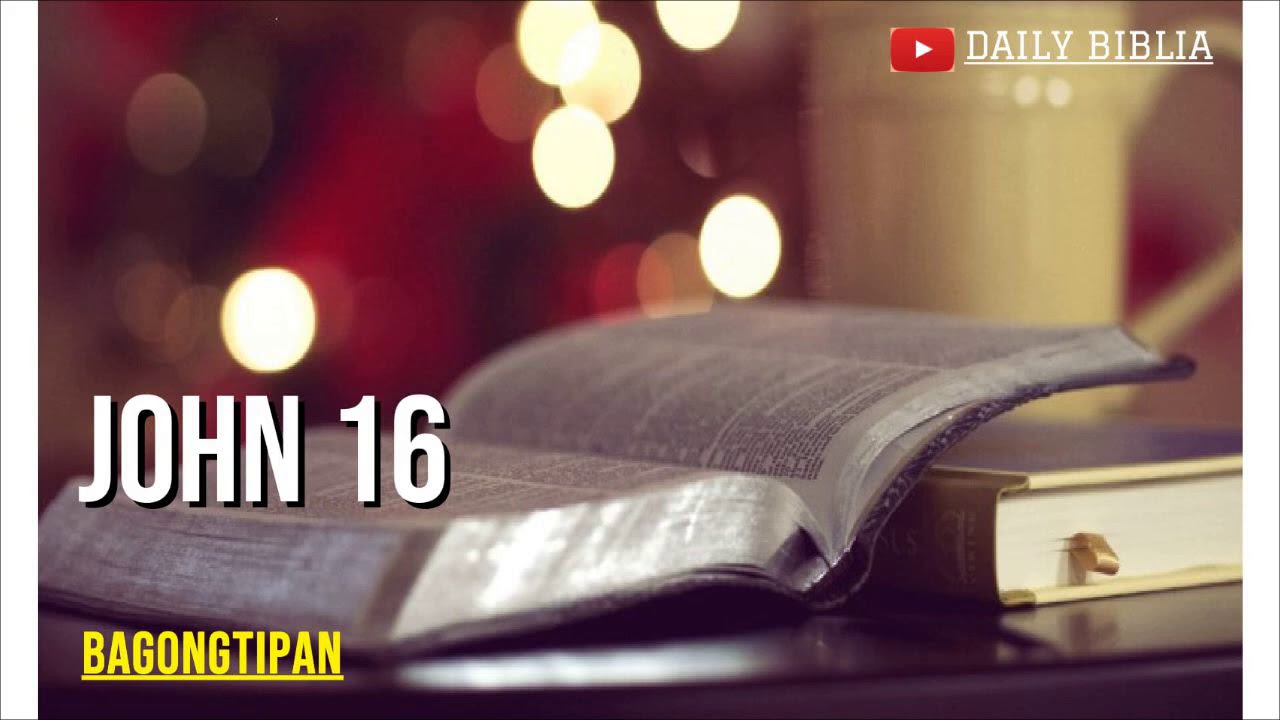 John 16 Tagalog Audio