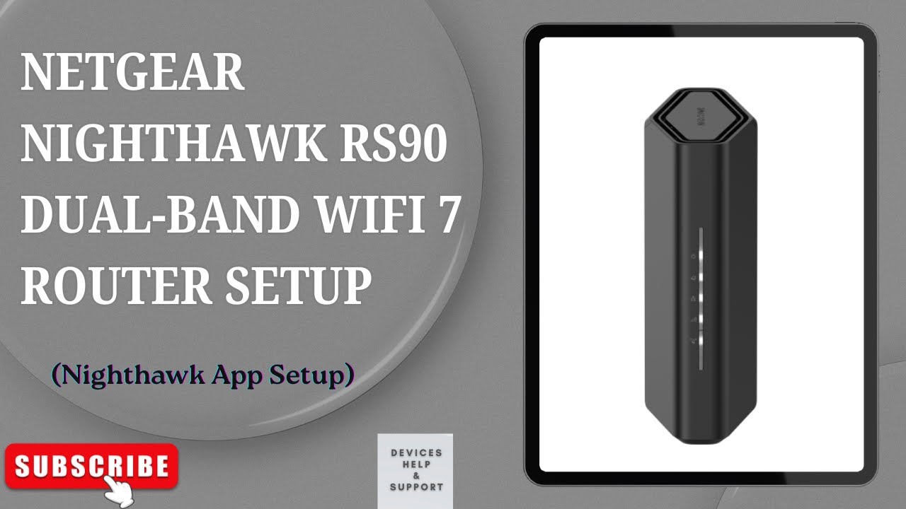 Настройка маршрутизатора NETGEAR Nighthawk RS90 WiFi 7 с помощью приложения Nighthawk | Пошаговое...