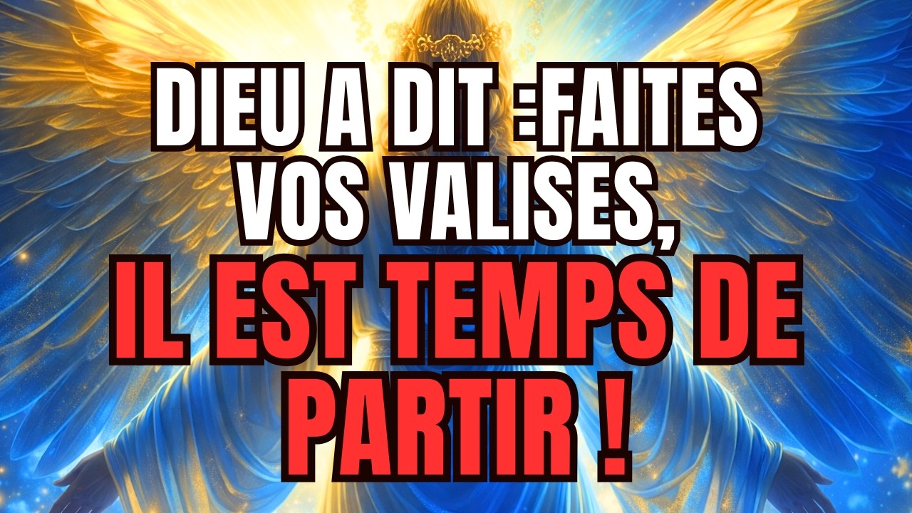Élu(e), Dieu a dit BOUGE — Tu ne peux plus rester où tu es ⚠️🔥