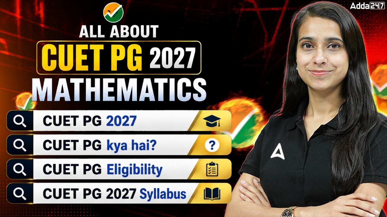 ALL About CUET PG 2027 Mathematics | Eligibility, Syllabus, Exam Pattern & Universities Explained