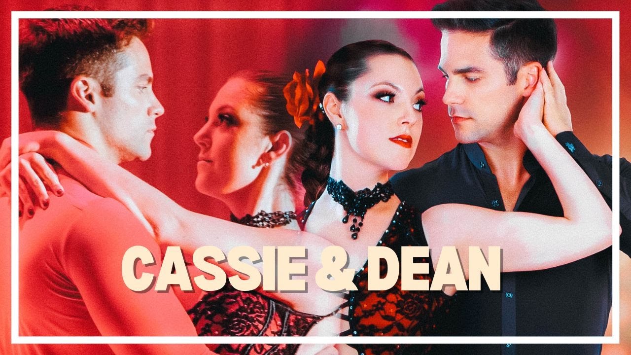 Cassie & Dean ┃ANOTHER TANGO