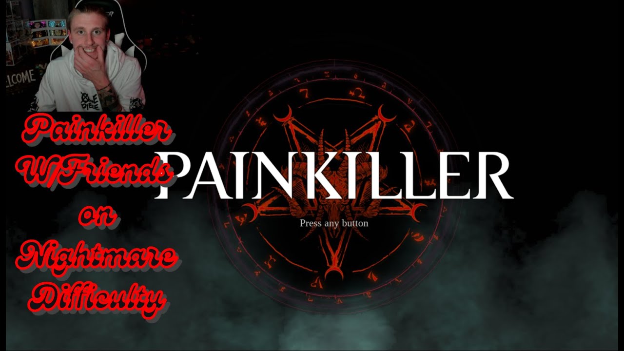 OOOWEE ITS PAINKILLER W/FRIENDS CHAOTIC FUN HORDE SLAYER NIGHTMARE DIFFICULTY  ( Part 2)