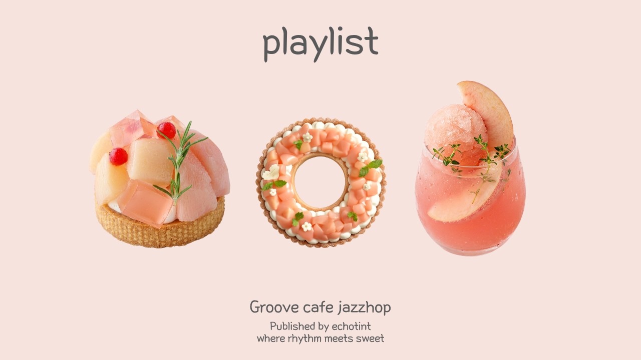 𝐏𝐥𝐚𝐲𝐥𝐢𝐬𝐭 🍑 Сладкий персиковый оттенок, кусочек персика | Groovepop · Jazzhop · Feel Good BGM