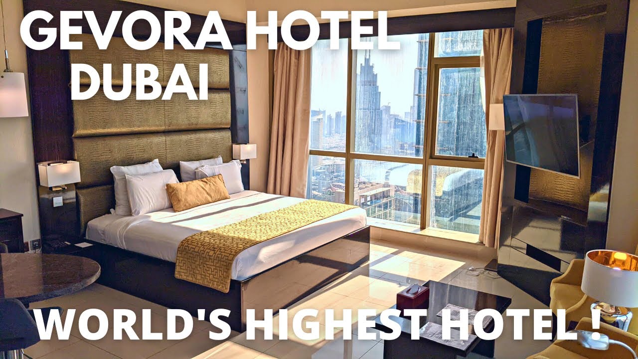 GEVORA HOTEL Dubai, The World's Highest Hotel ! 🇦🇪