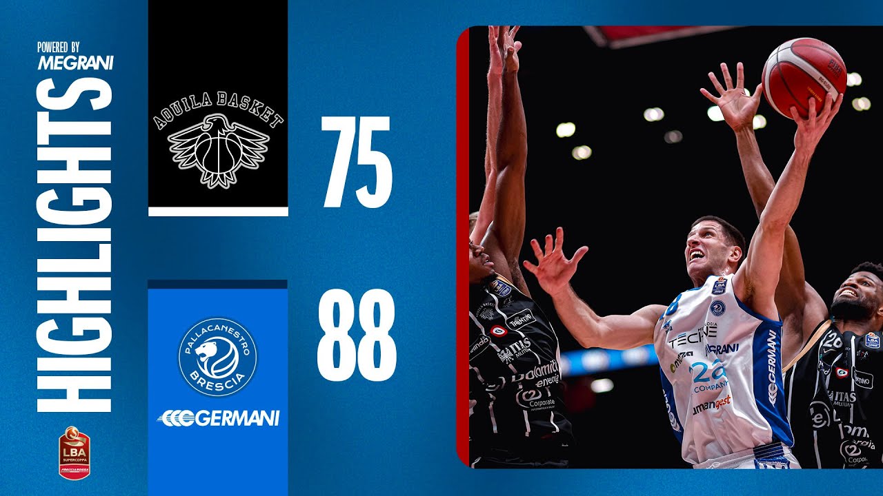 Highlights | Aquila Basket Trento - Germani Brescia | LBA Supercoppa | Semifinale