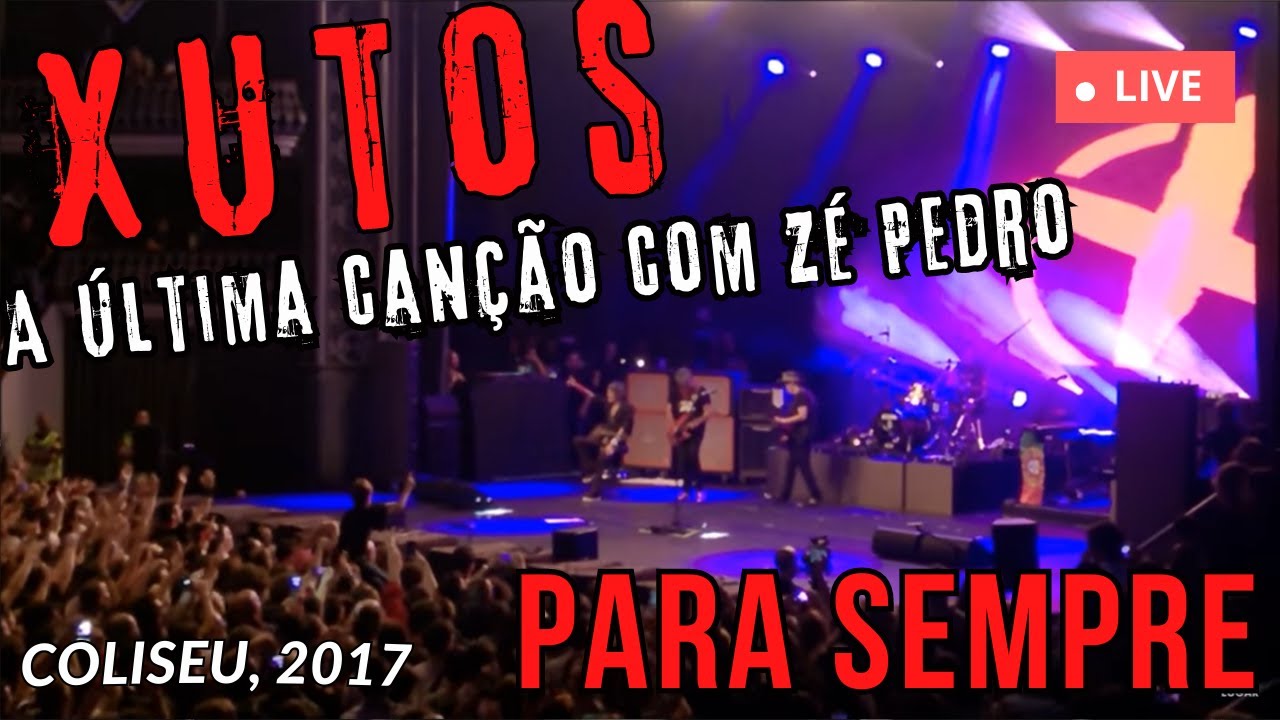 (LIVE) A última canção com Zé Pedro: Xutos & Pontapés - Para Sempre (Coliseu de Lisboa, 4/11/2017)