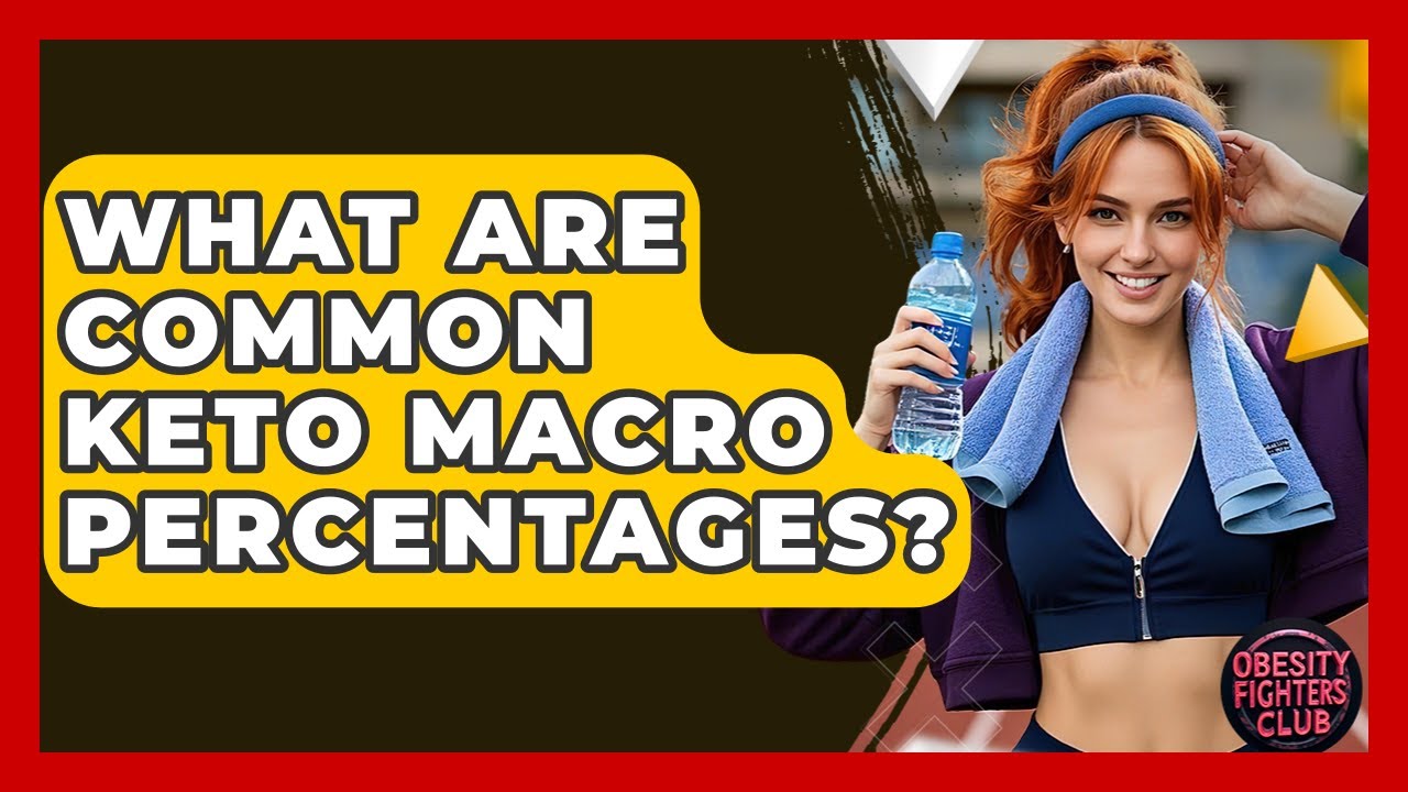 What Are Common Keto Macro Percentages? - Obesity Fighters Club