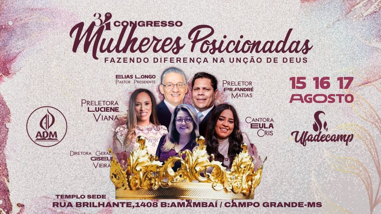 1º Dia | Congresso UFADECAMP: Mulheres Posicionadas - 15/08/2025