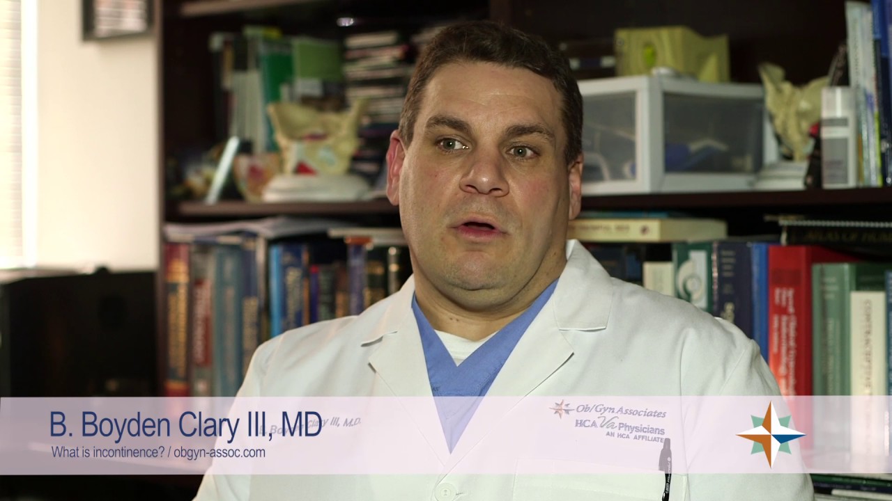 HCA VA Physicians &ndash; Dr. Boyd Clary, III, - Incontinence