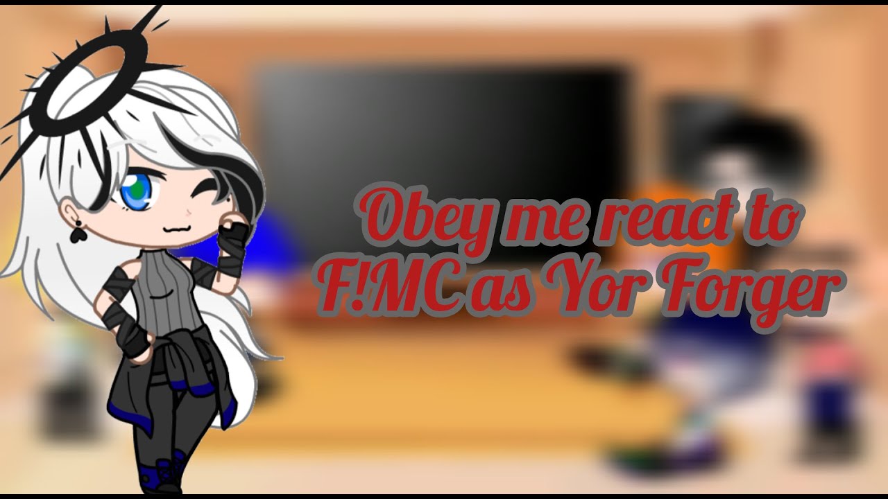 Obey Me react to F!MC as Yor Forger