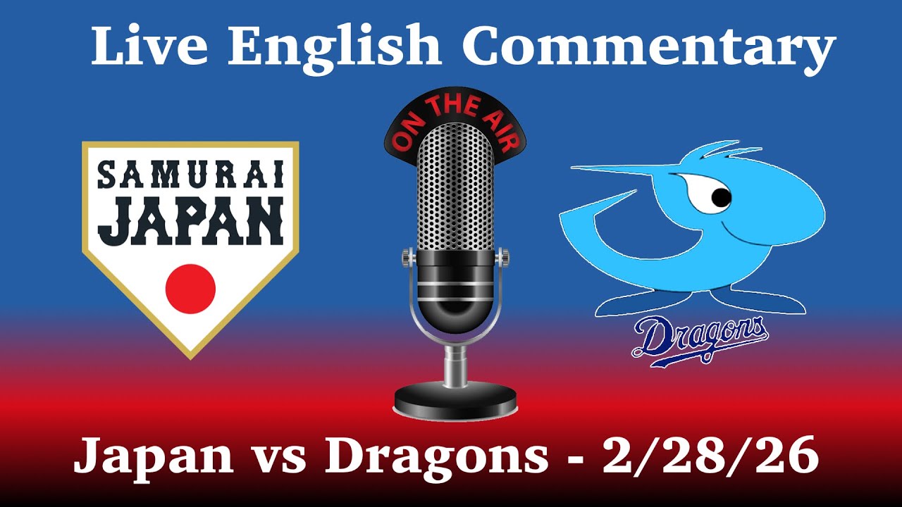 Samurai Japan vs Chunichi Dragons - Live Commentary