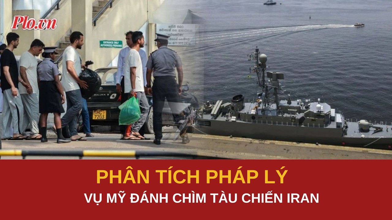 Mỹ đánh chìm tàu chiến Iran và không cứu thủy thủ: Có vi phạm luật quốc tế? | PLO