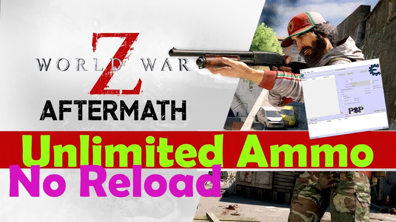 World War Z - No Reload Unlimited Ammo Cheat Engine by PSP - бесконечные патроны.