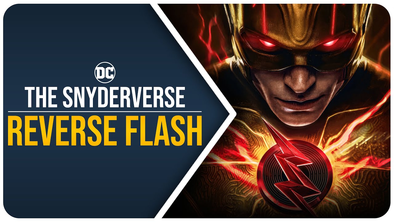 REVERSE FLASH Was The MAIN VILLAIN Of The SNYDERVERSE!