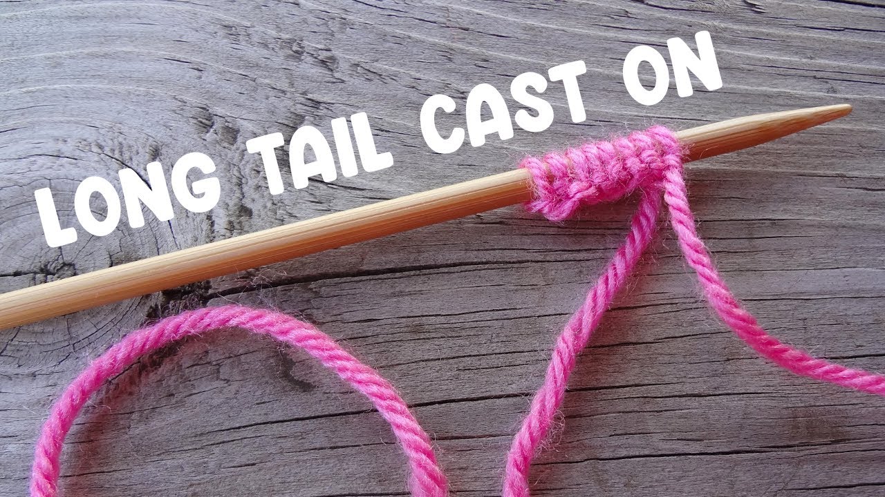 The Knit Long Tail Cast On