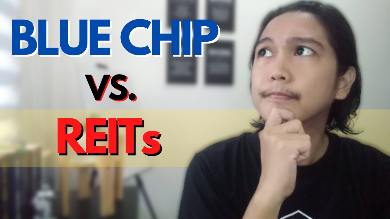 Blue Chip Stocks VS Reits Investing Philippines (Stock Market Investing Strategies)