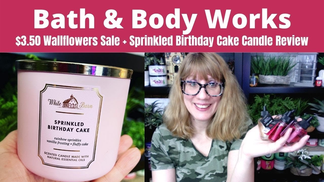Bath & Body Works $3.50 Wallflowers Sale + Sprinkled Birthday Cake Candle Review