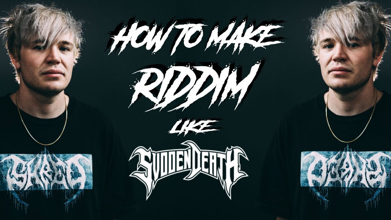 How to make RIDDIM like SVDDEN DEATH [FREE PROJECT]