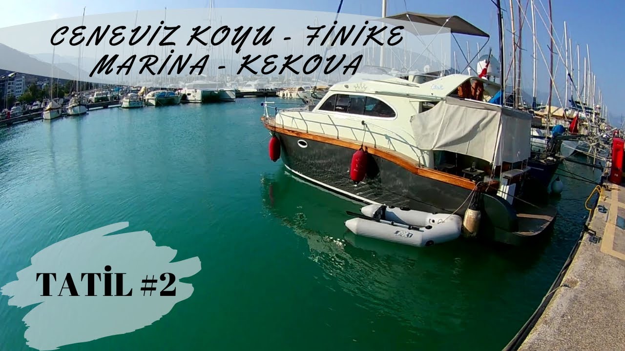 YAZ TATİLİMİZ #2 ( CENEVİZ KOYU - FİNİKE MARİNA - KEKOKVA)