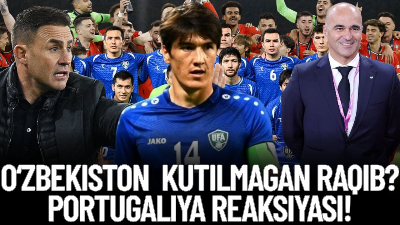 PORTUGALIYA MUXLISLARI O‘ZBEKISTON HAQIDA NIMA DEYAPTI? (YANA YANGI HABARLAR) #worldcup2026
