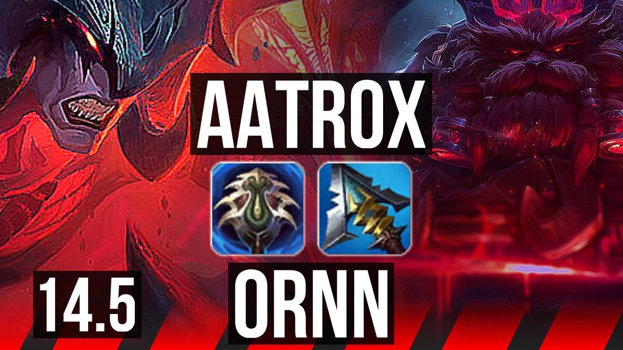 AATROX vs ORNN (TOP) | Rank 6 Aatrox, 5/1/6 | EUW Challenger | 14.5