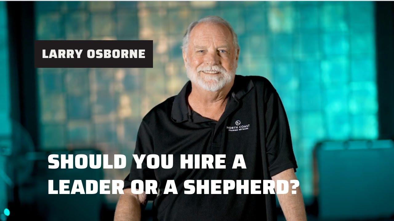Should You Hire A Leader or A Shepherd?