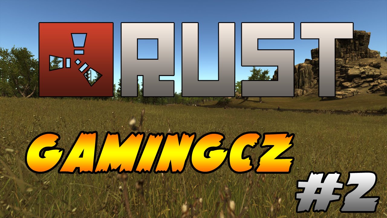 GamingCZ hraje - RUST #2 - Poř&aacute;dn&eacute; bojov&aacute;n&iacute; , v&yacute;prava a nov&yacute; server / dům