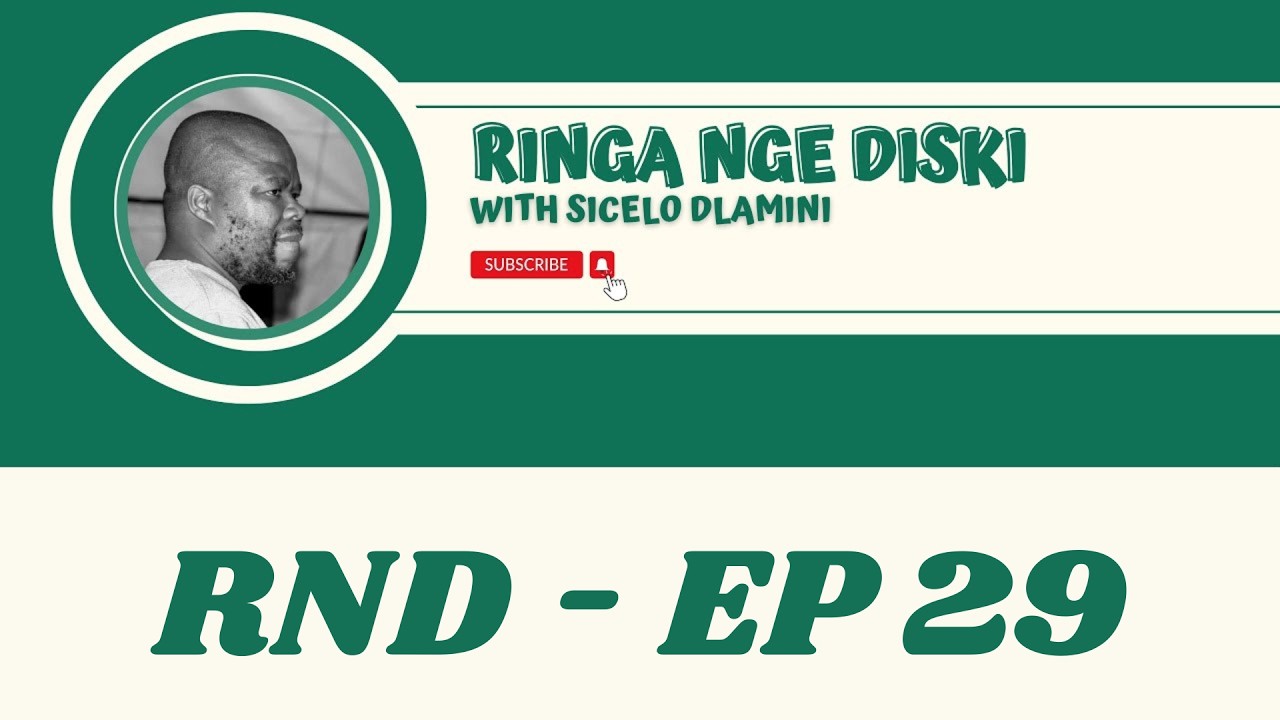 EPISODE29 | RND_with_SiceloDlamini | HlanhlaMgaga Tournament | Thusanga Sizanani Hug