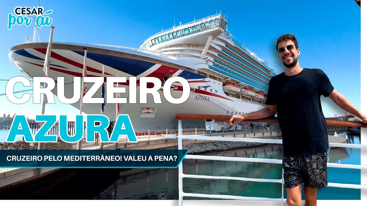 FIZ UM CRUZEIRO PELO MEDITERRÂNEO! VALEU A PENA? - Malta, Grécia e Turquia! P&O CRUISES AZURA