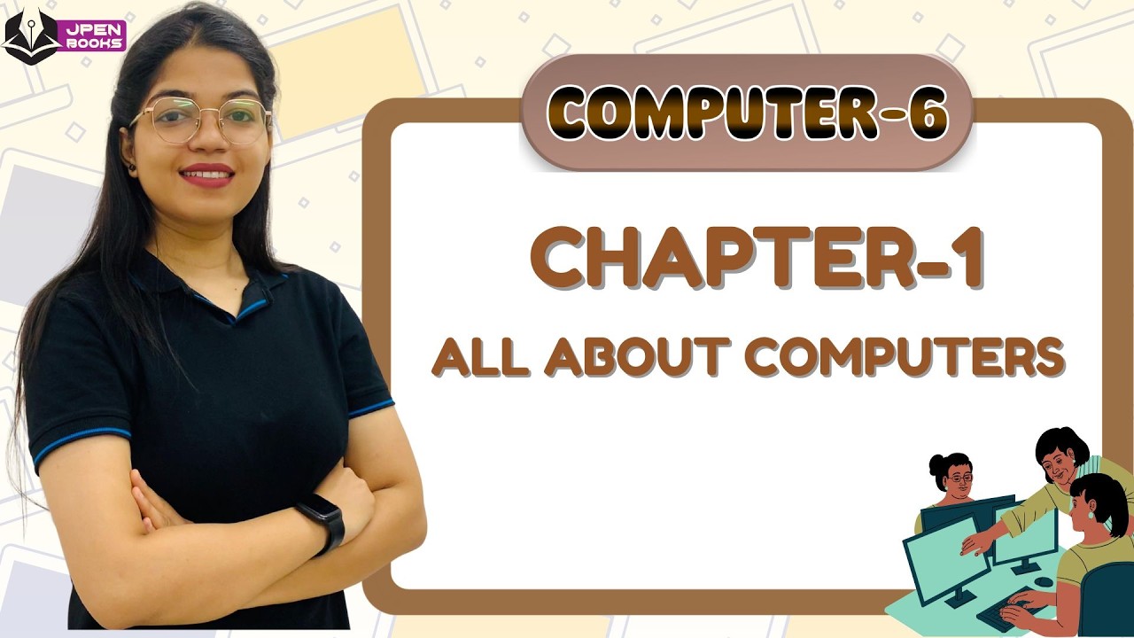 JPEN BOOKS | COMPUTER-6 | CH-1 : ALL ABOUT COMPUTERS