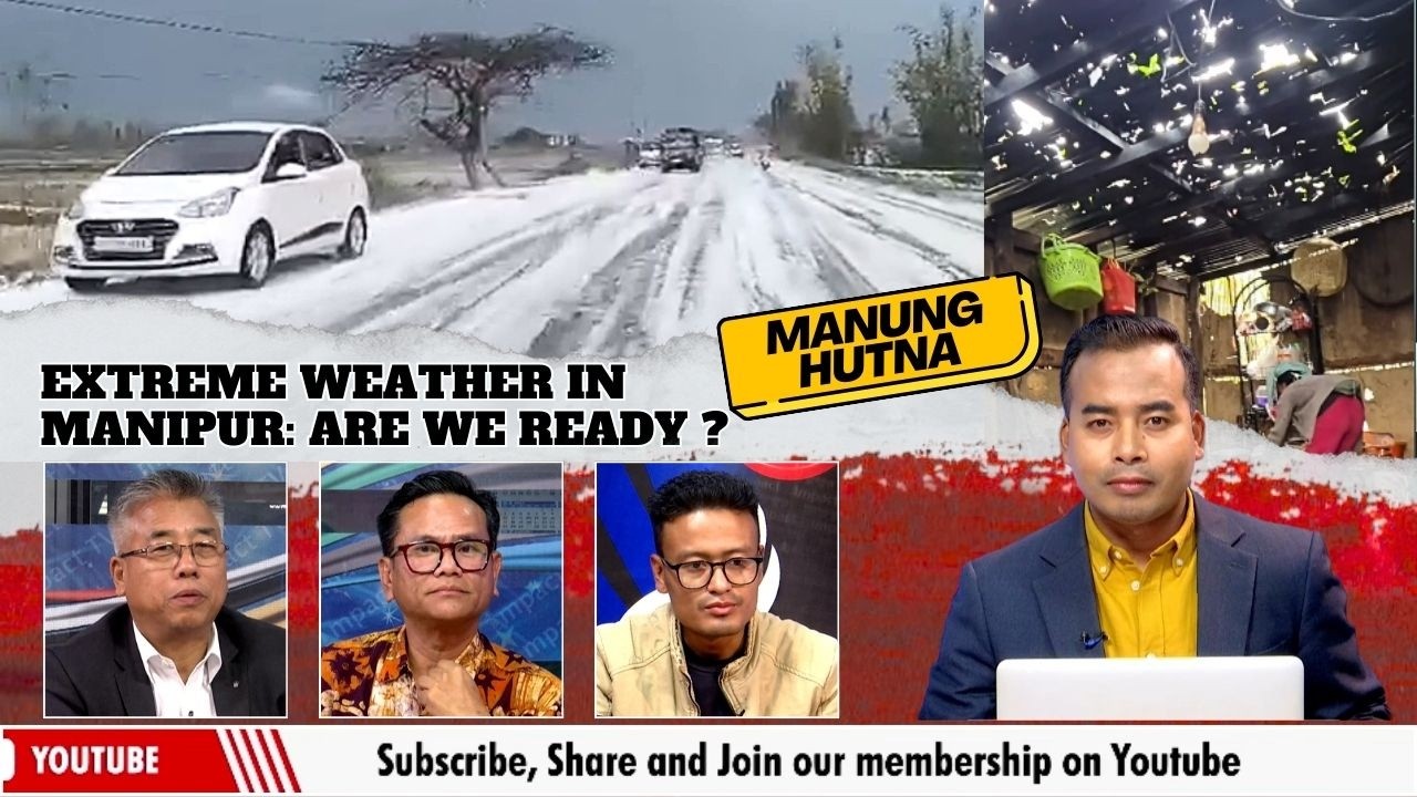 EXTREME WEATHER IN MANIPUR: ARE WE READY ?    | 16 MAR 2026