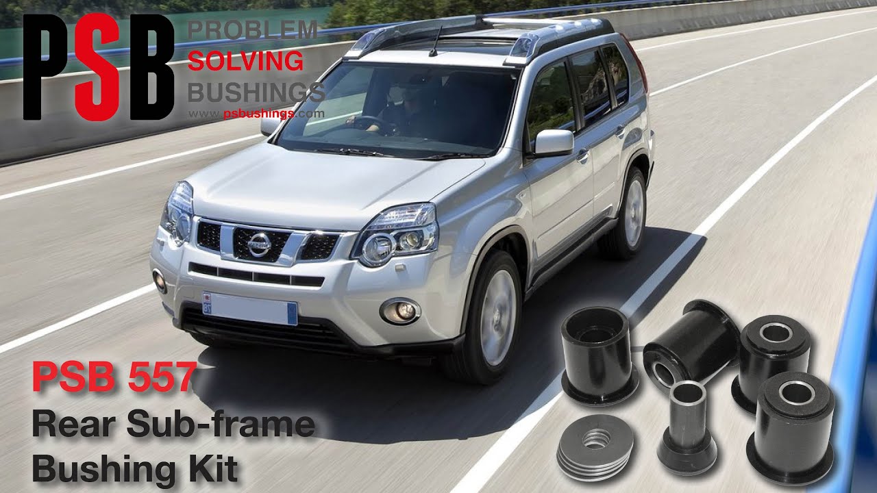 Nissan Xtrail T30 (01-06) Rear Subframe Bushing Installation - PSB 557 NEW!