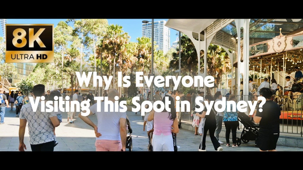 Why Is Everyone Here? 🇦🇺 Sydney&rsquo;s Darling Quarter in 8K
